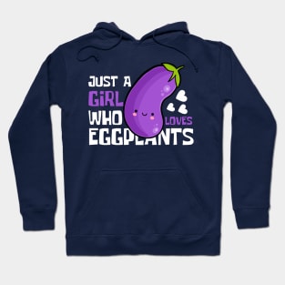 Just A Girl Who Loves Eggplants Cute Hoodie